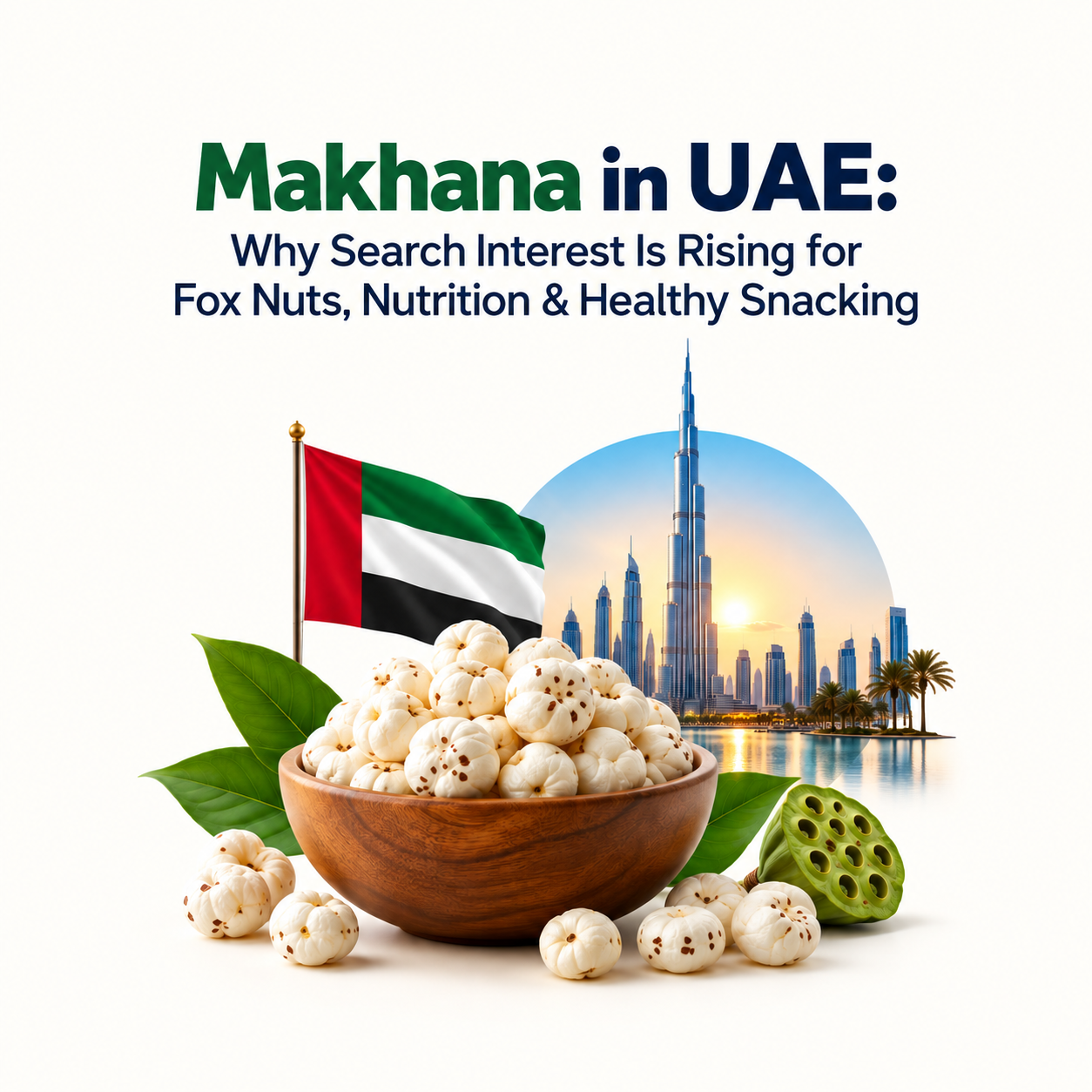 Makhana in UAE