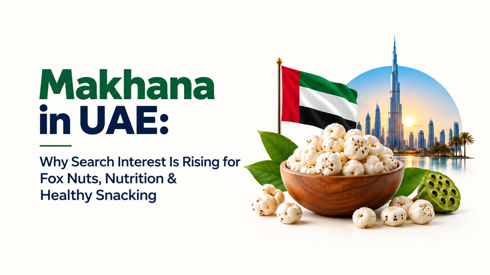 Makhana in UAE